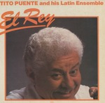 El rey , Tito Puente and his latin ensemble